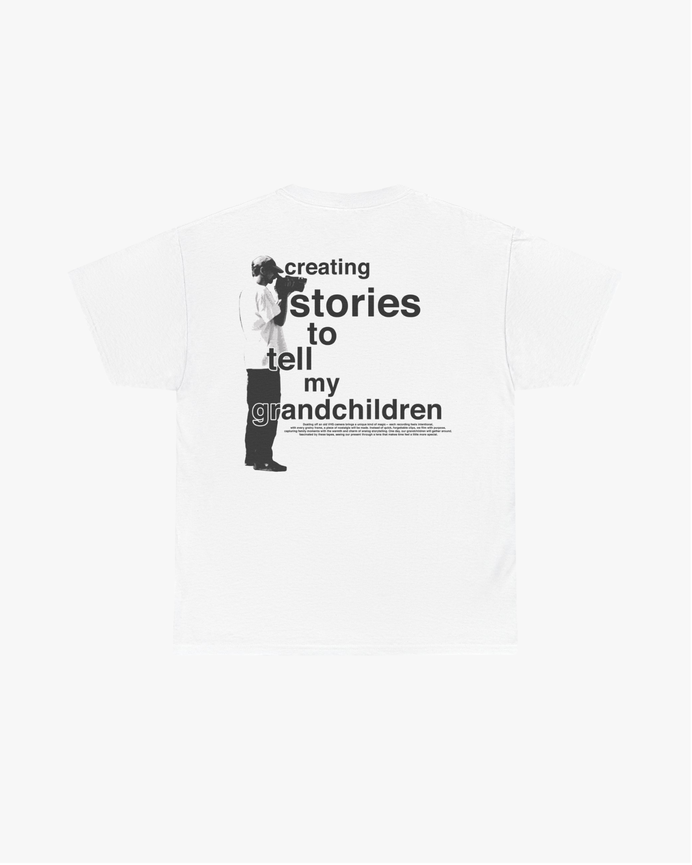 dobbel t-shirt, creating stories to tell my grandchildren, vhs camera t-shirt