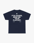 'F*CK NUDES' TEE